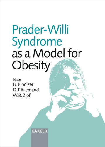 Prader-Willi Syndrome As a Model for Obesity: International Symposium, Zurich, October 18-19, 2002