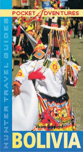 Pocket Adventures: Bolivia (Hunter Travel Guides)