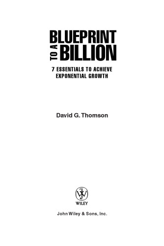 Blueprint to a Billion: 7 Essentials to Achieve Exponential Growth