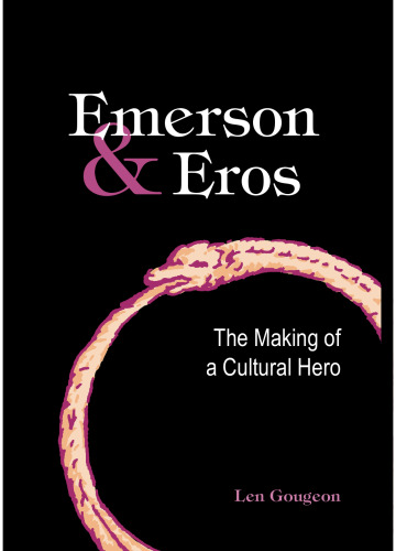Emerson & Eros: The Making of a Cultural Hero