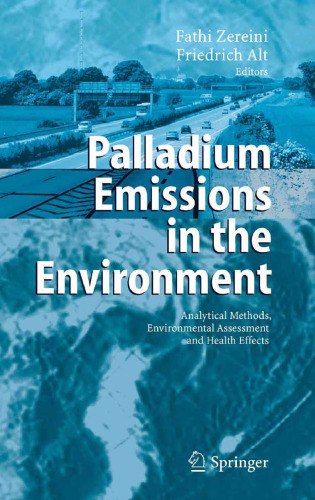 Palladium Emissions in the Environment: Analytical Methods, Environmental Assessment and Health Effects