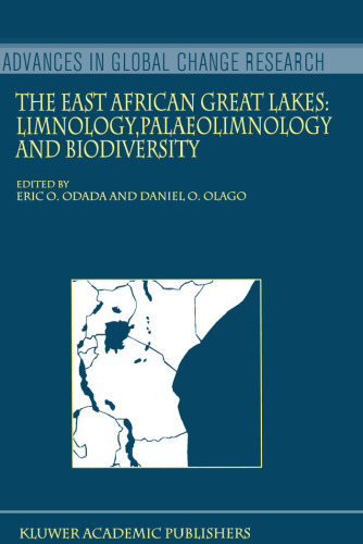 The East African Great Lakes: Limnology, Palaeolimnology and Biodiversity (Advances in Global Change Research)