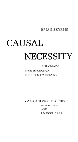 Causal Necessity: Pragmatic Investigation of the Necessity of Laws