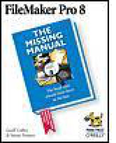 FileMaker Pro 8: The Missing Manual