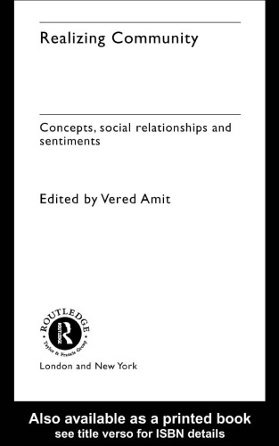 Realizing Community: Concepts, Social Relationships and Sentiments (European Association of Social Anthropologists)