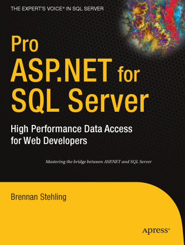 Pro ASP.NET for SQL Server: High Performance Data Access for Web Developers