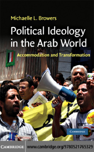 Political Ideology in the Arab World: Accommodation and Transformation