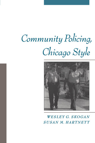 Community Policing, Chicago Style (Studies in Crime and Public Policy)