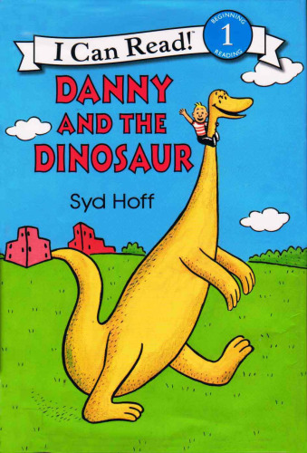 Danny and the Dinosaur (I Can Read Book 1)