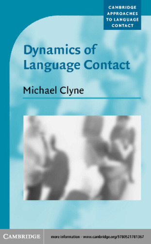 Dynamics of Language Contact: English and Immigrant Languages (Cambridge Approaches to Language Contact)