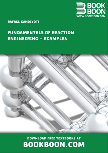 Fundamentals of Reaction Engineering - Worked Examples