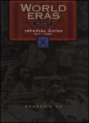 Imperial China, 617-1644 (World Eras)