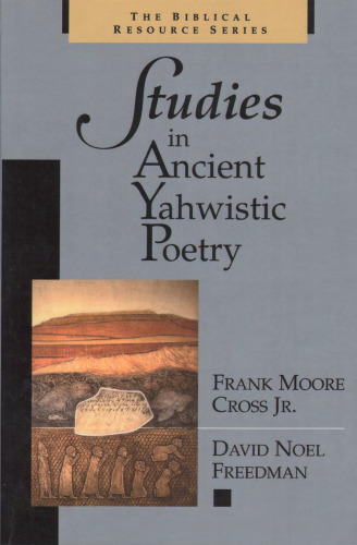 Studies in Ancient Yahwistic Poetry (Biblical Resource Series)