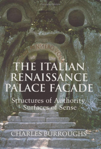 The Italian Renaissance Palace Façade: Structures of Authority, Surfaces of Sense (Res Monographs in Anthropology and Aesthetics)