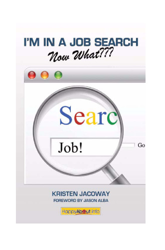 I'm in a Job Search--Now What???: Using LinkedIn, Facebook, and Twitter as Part of Your Job Search Strategy