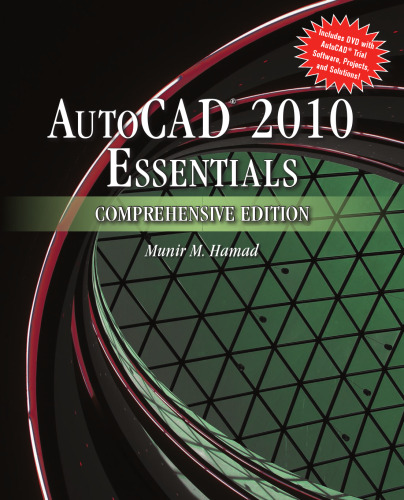 AutoCAD 2010 Essentials, Comprehensive Edition