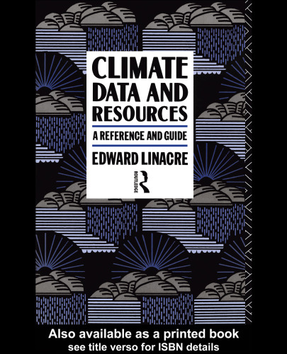 Climate Data and Resources: A Reference and Guide
