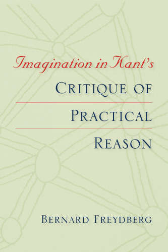 Imagination in Kant's Critique of Practical Reason (Studies in Continental Thought)