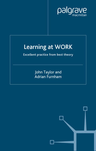 Learning at Work: Excellent practice from best theory