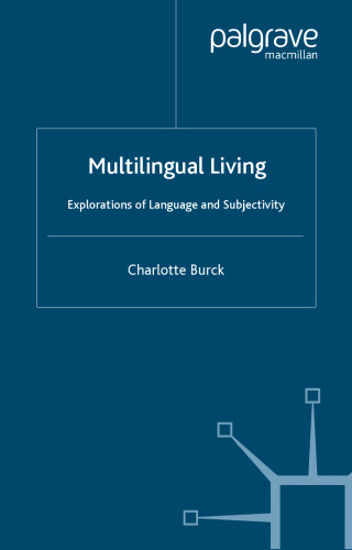 Multilingual Living: Explorations of Langua  Subjectivity