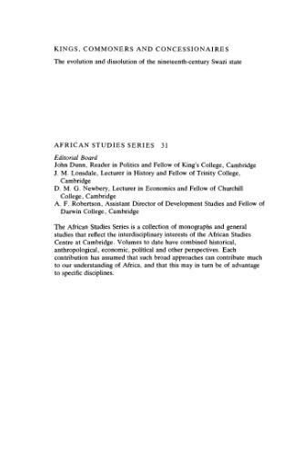 Kings, Commoners and Concessionaires: The Evolution and Dissolution of the Nineteenth-Century Swazi State (African Studies)