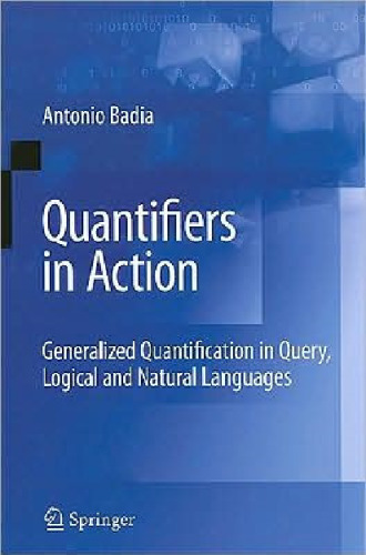 Quantifiers in Action: Generalized Quantification in Query, Logical and Natural Languages