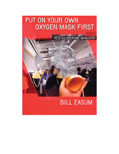 Put on Your Own Oxygen Mask First: Rediscovering Ministry