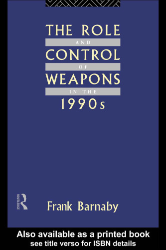 The Role and Control of Weapons in the 1990's (Operational Level of War)