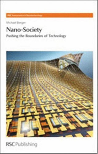 Nano-Society: Pushing the Boundaries of Technology (RSC Nanoscience and Nanotechnology)