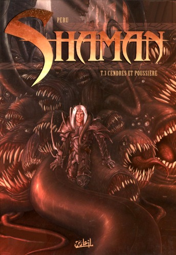 Shaman, Tome 3 : Cendres et poussière