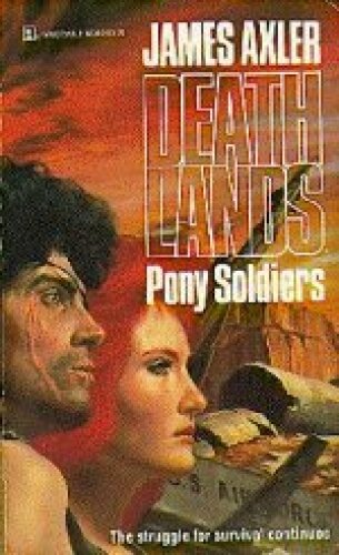 Deathlands 06 - Pony Soldiers