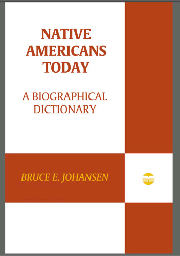 Native Americans Today: A Biographical Dictionary