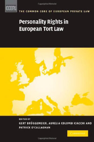 Personality Rights in European Tort Law (The Common Core of European Private Law)