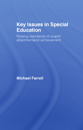 Key Issues in Special Education  Raising Standards of Pupils' Attainment and Achievement