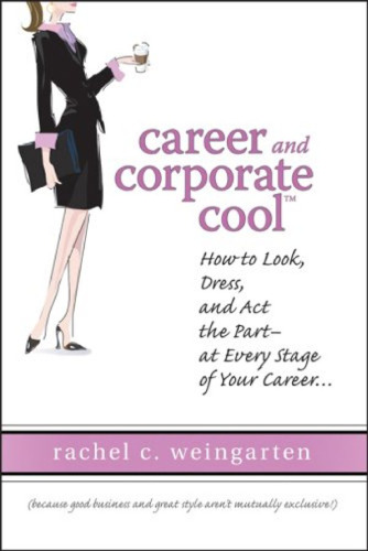 Career and Corporate Cool (TM)