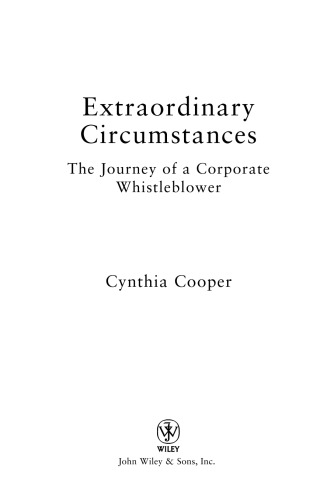 Extraordinary Circumstances: The Journey of a Corporate Whistleblower