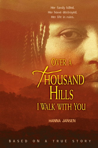 Over a Thousand Hills I Walk With You