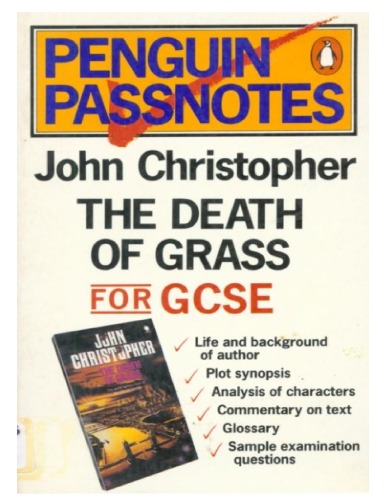 John Christopher's ''Death of Grass'' (GCSE Passnotes)