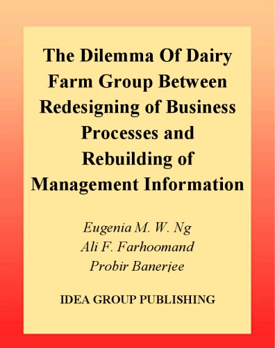 Dilemma of Dairy Farm Group between Redesigning of Business Processes and Rebuilding of Management Information Systems