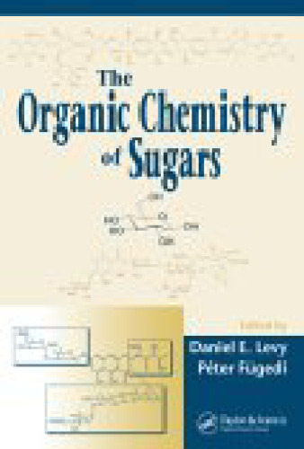 The Organic Chemistry of Sugars