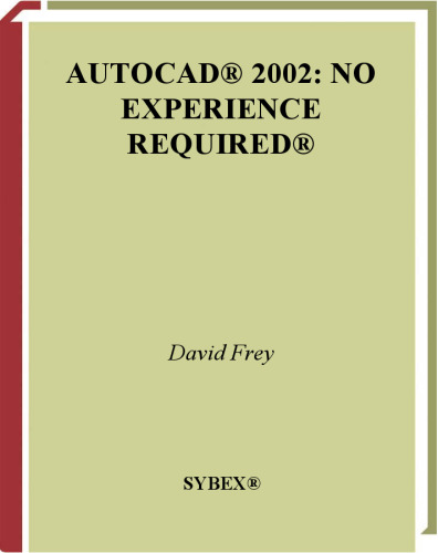 AutoCAD 2002: No Experience Required