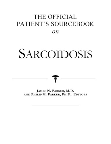 The Official Patient's Sourcebook on Sarcoidosis