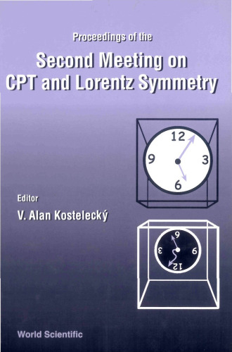 Cpt and Lorentz Symmetry: Proceedings of the Second Meeting Held Bloomington, USA 15 - 18 August 2001