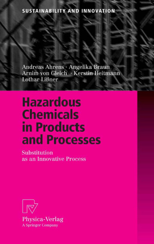 Hazardous Chemicals in Products and Processes: Substitution as an Innovative Process (Sustainability and Innovation)