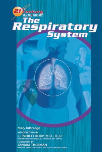 The Respiratory System (21st Century Health and Wellness)