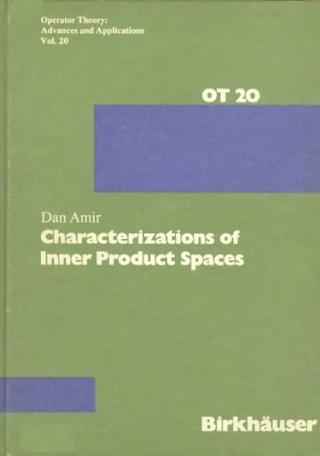 Characterizations of Inner Product Spaces (Operator Theory Advances and Applications)