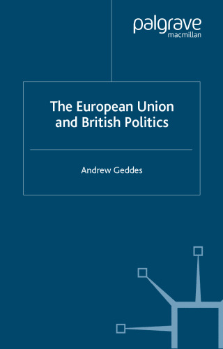 The European Union and British Politics (Contemporary Political Studies)