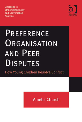 Preference Organisation and Peer Disputes: How Young Children Resolve Conflict