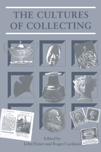 The Cultures of Collecting (Critical Views)