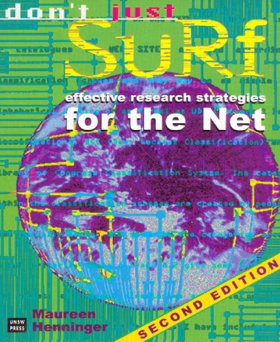 Don't Just Surf: Effective Research Strategies for the Net (1997)